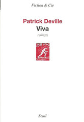DEVILLE, PATRICK. Viva