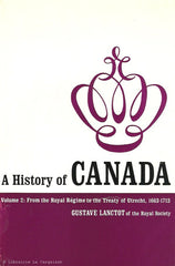 LANCTOT, GUSTAVE. A History of Canada. Volumes 1, 2 & 3 (Complet).