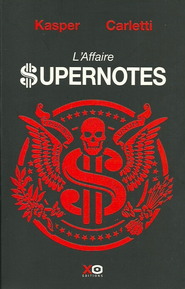KASPER-CARLETTI. L'Affaire Supernotes