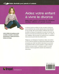 SCHAB, LISA M. Aidez votre enfant à vivre le divorce