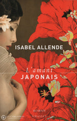 Allende Isabel. Amant Japonais (L) Livre