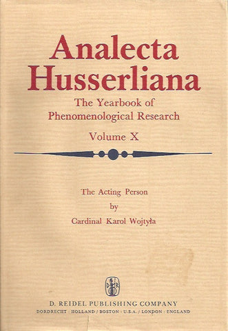 ANALECTA HUSSERLIANA. The Yearbook of Phenomenological Research. Volume X. The Acting Person.
