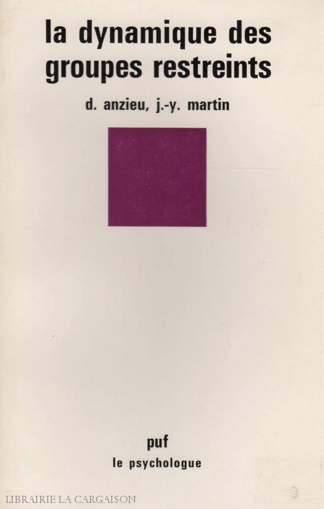 Anzieu-Martin. Dynamique Des Groupes Restreints (La) Livre