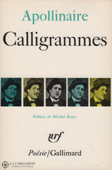 Apollinaire Guillaume. Calligrammes:  Poèmes De La Paix Et Guerre (1913-1916) Livre