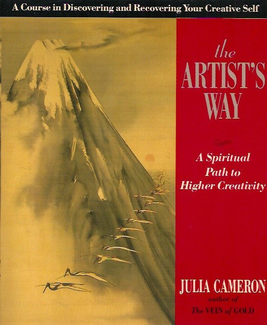 CAMERON, JULIA. Artist's Way. A Spiritual Path to Higher Creativity.