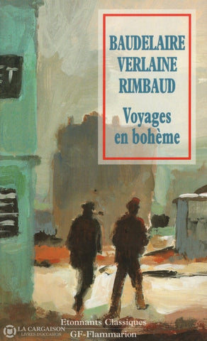 Baudelaire-Verlaine-Rimbaud. Voyages En Bohème Livre