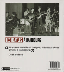 Beatles (The). Beatles À Hambourg (Les):  Comment Tout A Débuté Livre