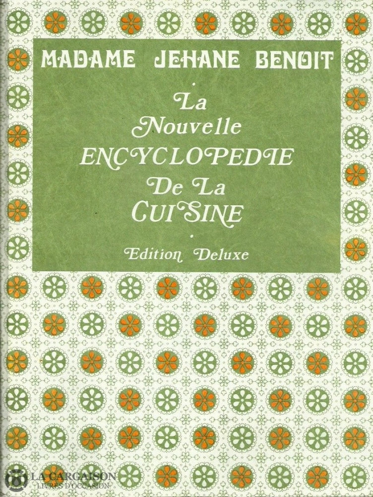 Benoit Jehane. Nouvelle Encyclopédie De La Cuisine (La) - Édition Deluxe Doccasion Acceptable Livre