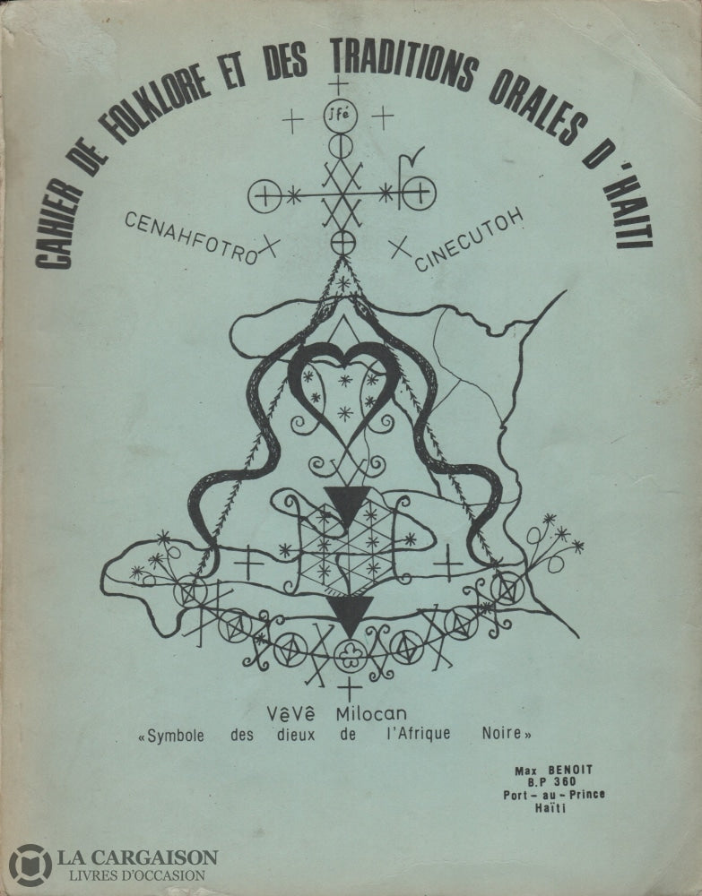Benoit Max. Cahier De Folklore Et Des Traditions Orales Dhaïti: Cenahfotro Cinecutoh Livre