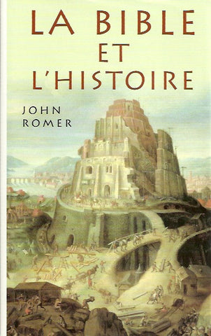 ROMER, JOHN. La Bible et l'Histoire