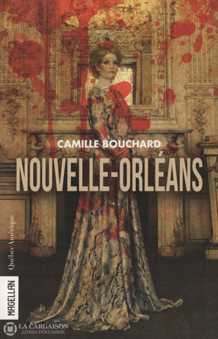 Bouchard Camille. Nouvelle-Orléans Livre