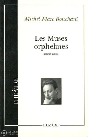 Bouchard Michel Marc. Les Muses Orphelines Livre