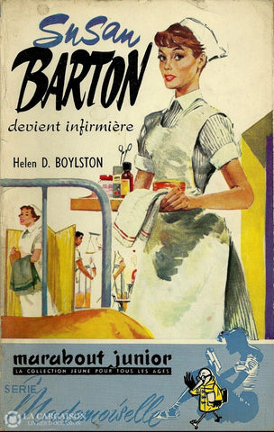 Boylston Helen D. Sue Barton Senior Nurse:  Devient Infirmière Livre