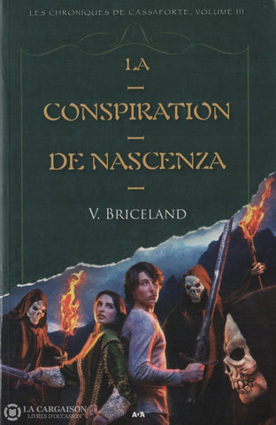 Briceland V. Chroniques De Cassaforte (Les) - Tome 03:  La Conspiration Nascenza Livre