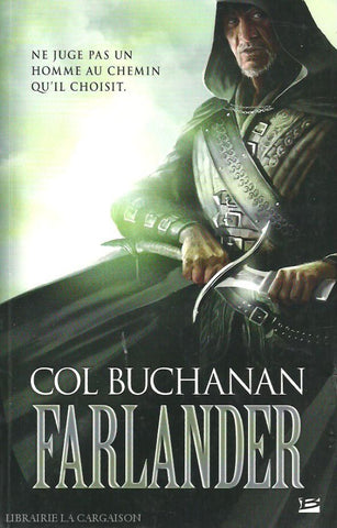 Buchanan Col. Le Coeur Du Monde. Tome 01. Farlander. Acceptable Livre