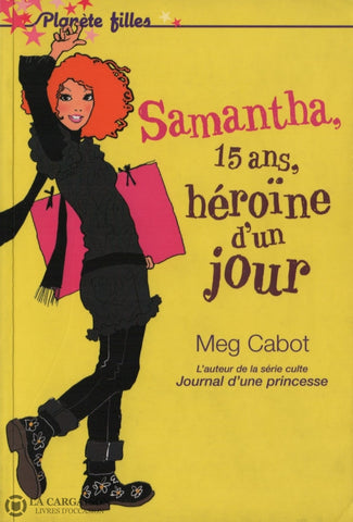 Cabot Meg. Samantha 15 Ans Héroïne Dun Jour Livre