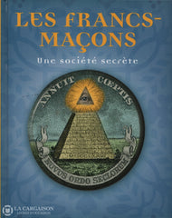 Carini Marco. Francs-Maçons (Les):  Une Société Secrète Livre