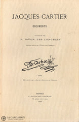 Cartier Jacques. Jacques Cartier:  Documents Livre