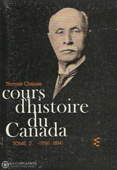 Chapais Thomas. Cours Dhistoire Du Canada. Tomes 1 À 8. Livre