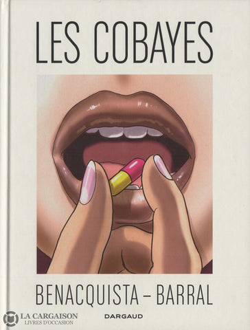 Cobayes (Les) / Benacquista-Barral Livre