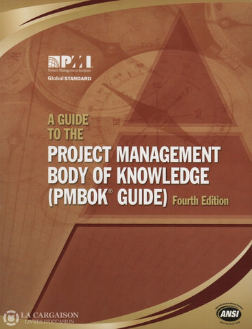 Collectif. A Guide To The Project Management Body Of Knowledge (Pmbok Guide) - Fourth Edition Livre