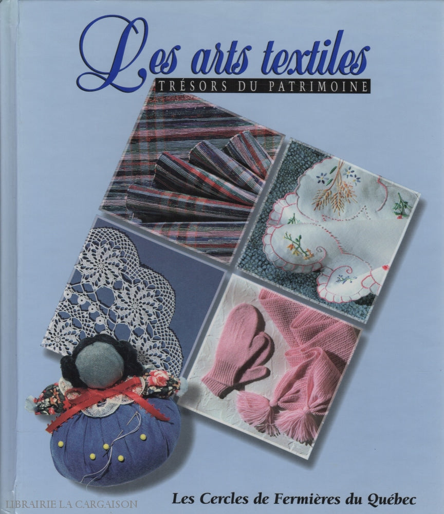 Collectif. Arts Textile (Les): Trésors Du Patrimoine Doccasion - Très Bon Livre