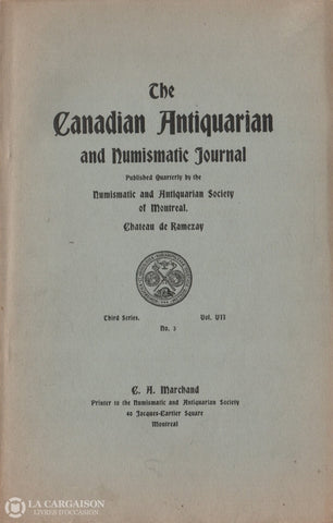 Collectif. Canadian Antiquarian And Numismatic Journal (The) - Third Series Volume 7 No 3 Livre