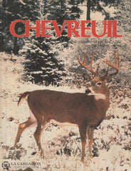 Collectif. Chevreuil - Par Les Éditeurs Du Magazine Sentier Chasse-Pêche Livre