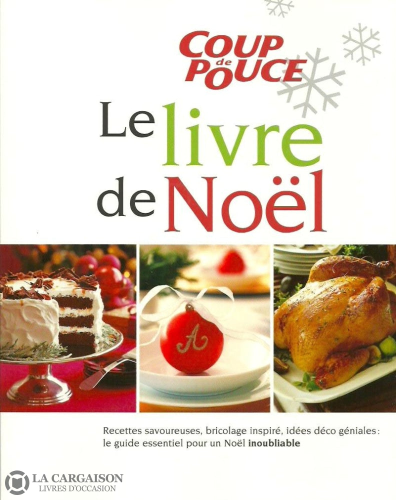 Collectif. Coup De Pouce. Le Livre Noël. Très Bon Livre