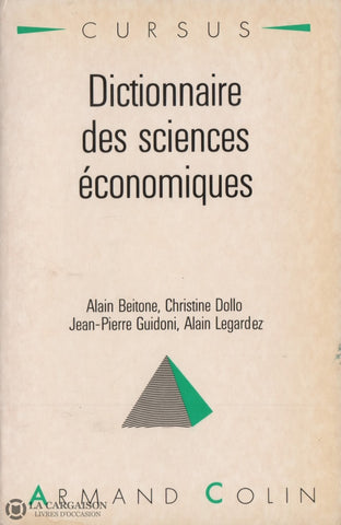 Collectif. Dictionnaire Des Sciences Économiques Livre
