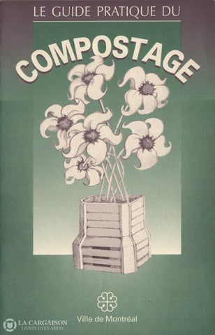 Collectif. Guide Pratique Du Compostage (Le) Livre