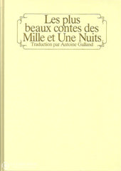 Collectif. Les Plus Beaux Contes Des Mille Et Une Nuits Livre
