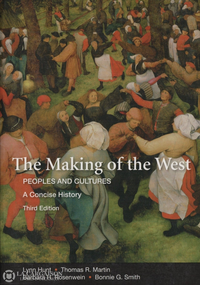 Collectif. Making Of The West (The):  Peoples And Cultures - A Concise History Livre