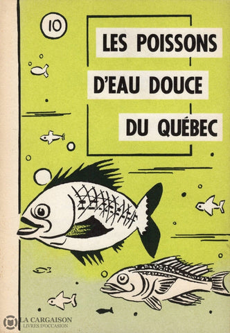 Collectif. Poissons Deau Douce Du Québec (Les) Livre
