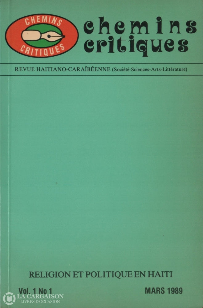 Collectif. Revue Haïtiano-Caraïbéenne:  Chemins Critiques - Volume 1 Numéro (Mars 1989) Religion Et