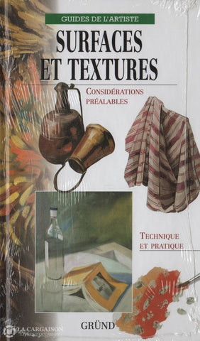Collectif. Surfaces Et Textures:  Considérations Préalables Technique Pratique Livre