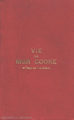 Cooke Thomas. Vie De Mgr Cooke:  1Er Évêque Des Trois-Rivières - Extrait Lhistoire Du Monastère