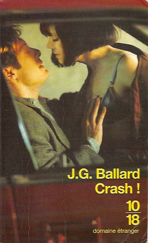 BALLARD, J.G. Crash !