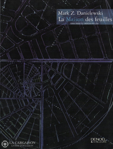 Danielewski Mark Z. Maison Des Feuilles (La) Livre