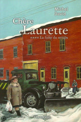 David Michel. Chère Laurette - Tome 04: La Fuite Du Temps Doccasion Acceptable Livre