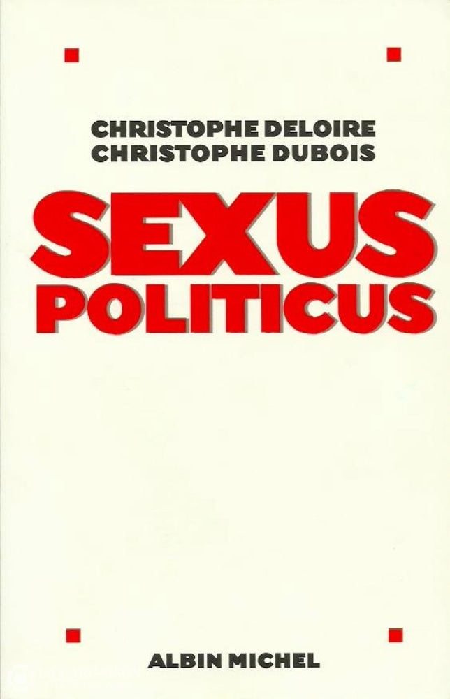Deloire-Dubois. Sexus Politicus Bon Livre