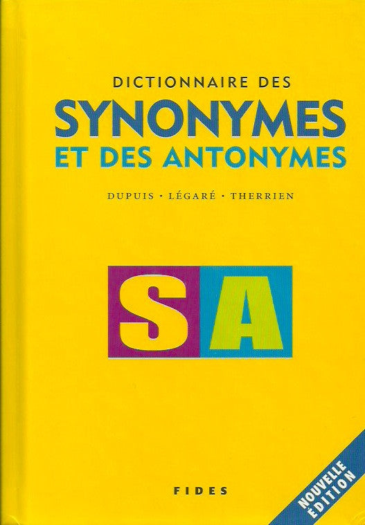 DUPUIS-LEGARE-THERRIEN. Dictionnaire des synonymes et des antonymes