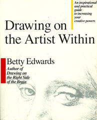 EDWARDS, BETTY. Drawing on the Artist Within
