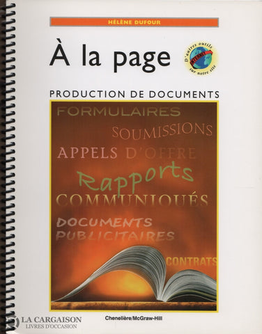 Dufour Helene. À La Page:  Production Des Documents Livre