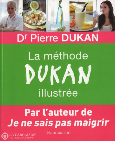 Dukan Pierre. Méthode Dukan Illustrée (La) Livre