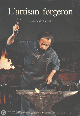 Dupont Jean-Claude. Artisan Forgeron (L) Livre