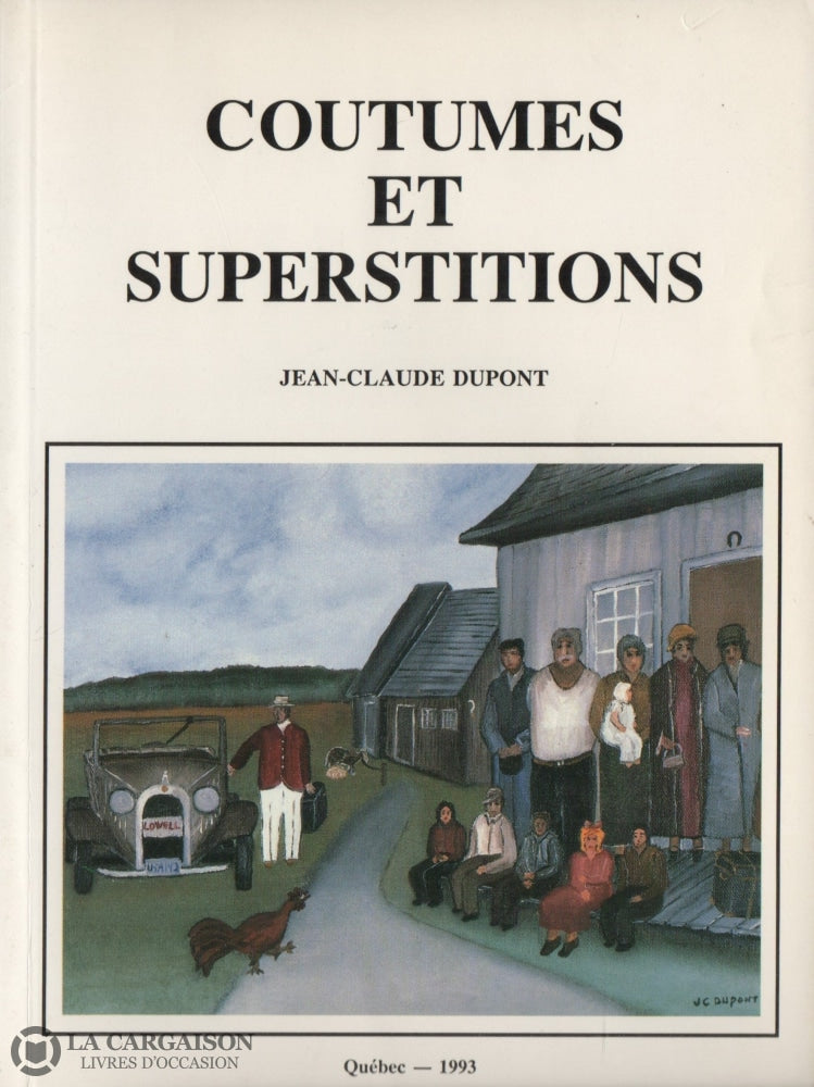 Dupont Jean-Claude. Coutumes Et Superstitions Livre