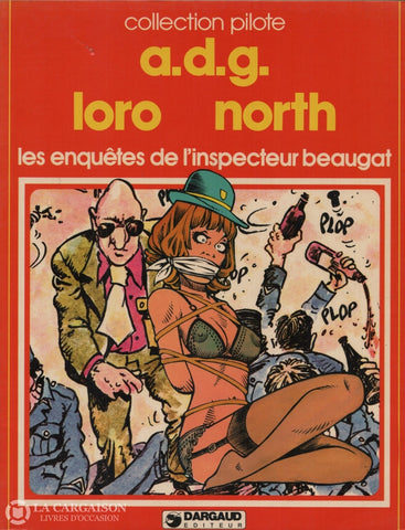 Enquetes De Linspecteur Beaugat (Les) / A.d.g.-Loro-North Livre