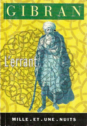 KHALIL, GIBRAN. L'errant