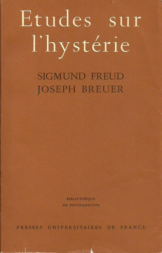 FREUD, SIGMUND. Etudes sur l'hystérie